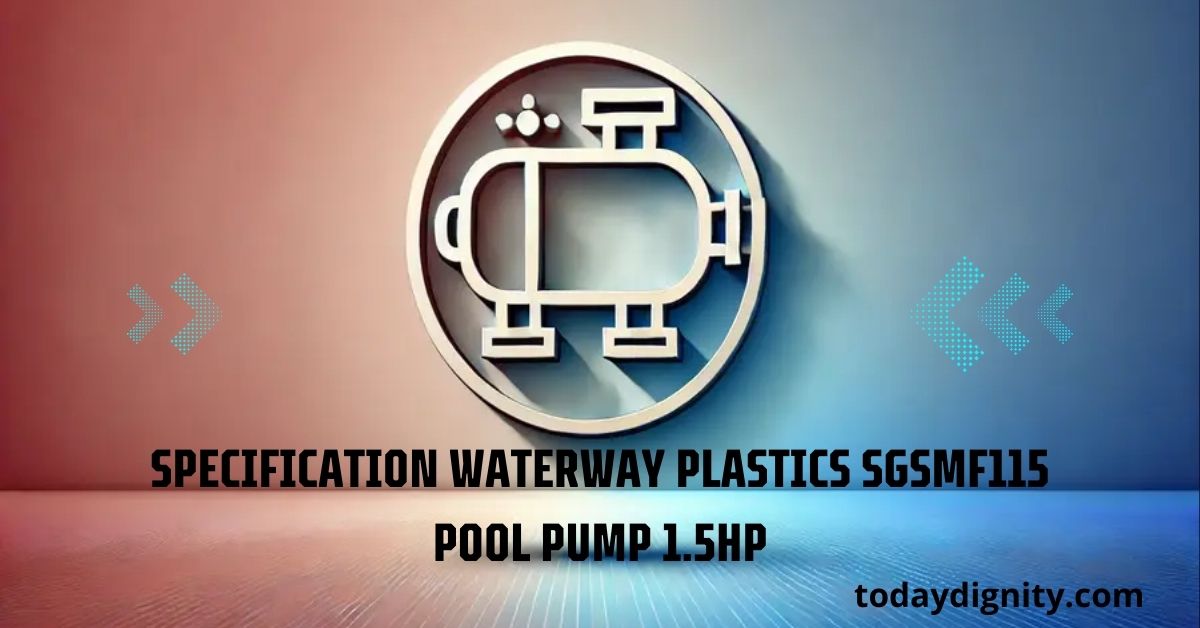 Specification Waterway Plastics SGSMF115 Pool Pump 1.5HP