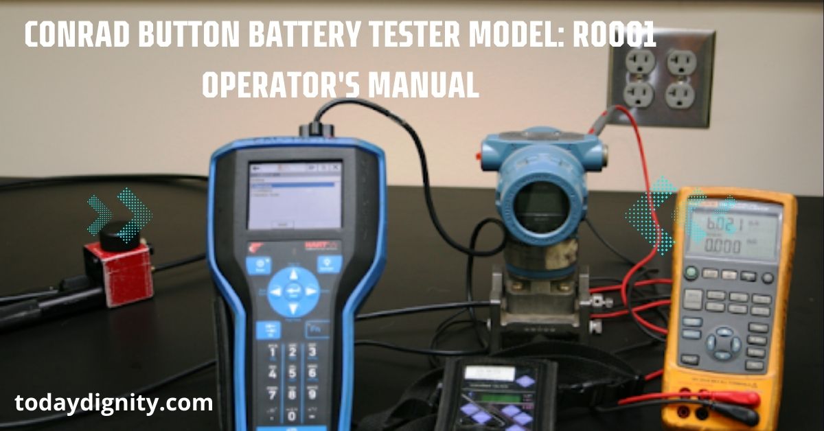 Conrad Button Battery Tester Model: R0001 Operator's Manual