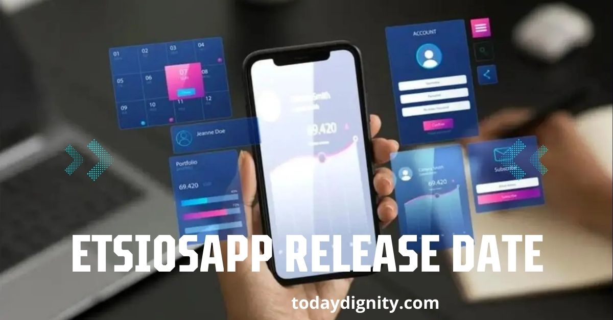 Etsiosapp Release Date