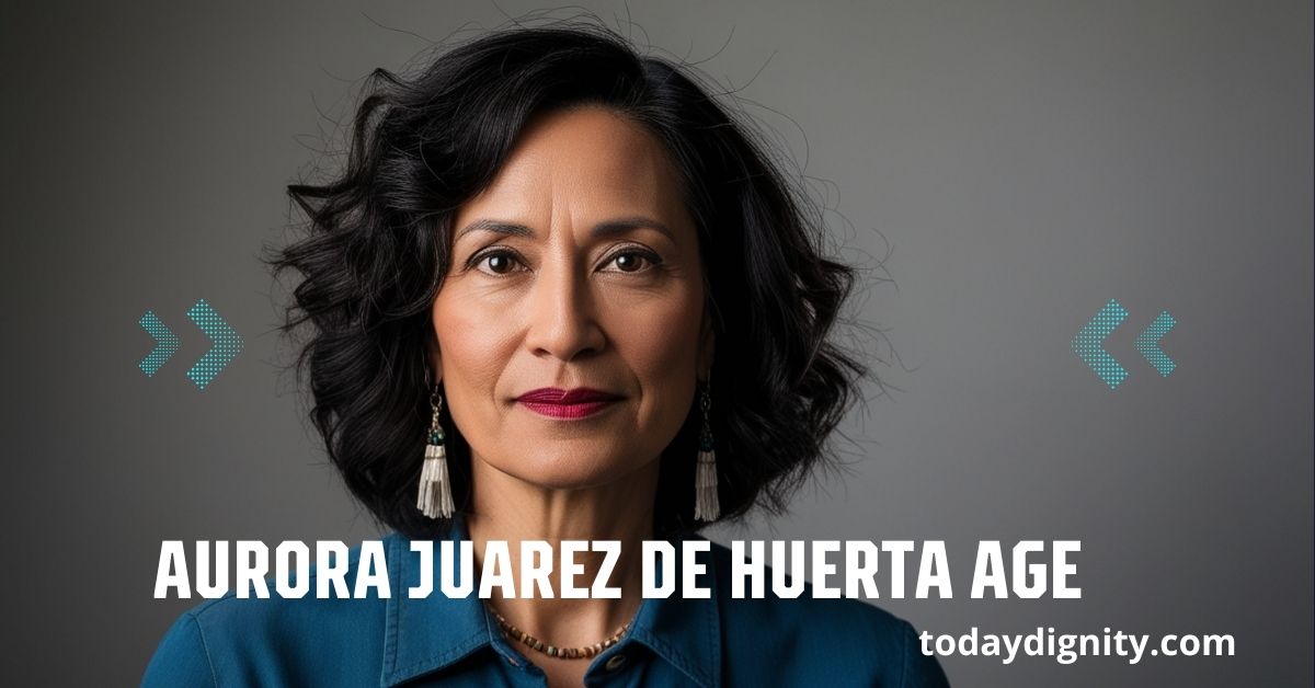 Aurora Juarez de Huerta Age
