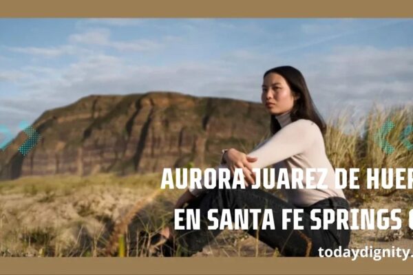 Aurora Juarez de Huerta en Santa Fe Springs CA
