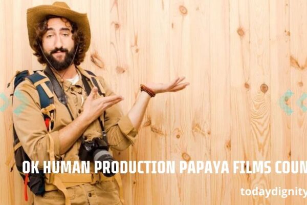 OK Human Production Papaya Films Country
